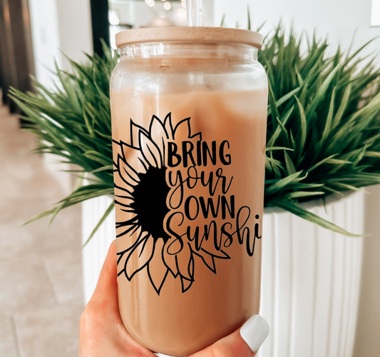 Bring Your Own Sunshine Glass Cup